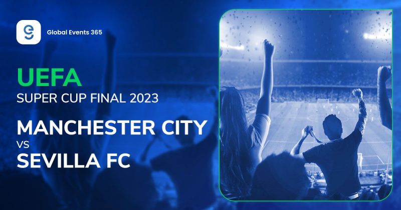 Manchester City vs Sevilla - Global Events 365